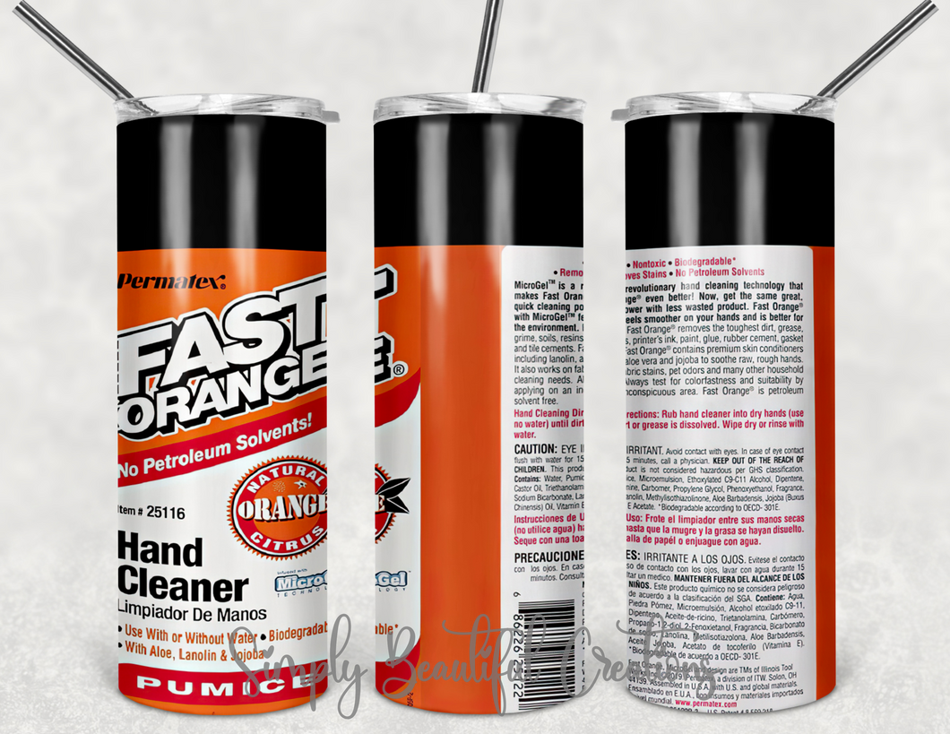 Fast Orange Hand Cleaner Sublimation Tumbler
