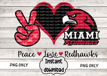 Load image into Gallery viewer, Peace Love Redhawks
